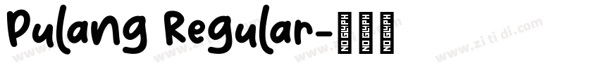 Pulang Regular字体转换 Pulang Regular字体转换